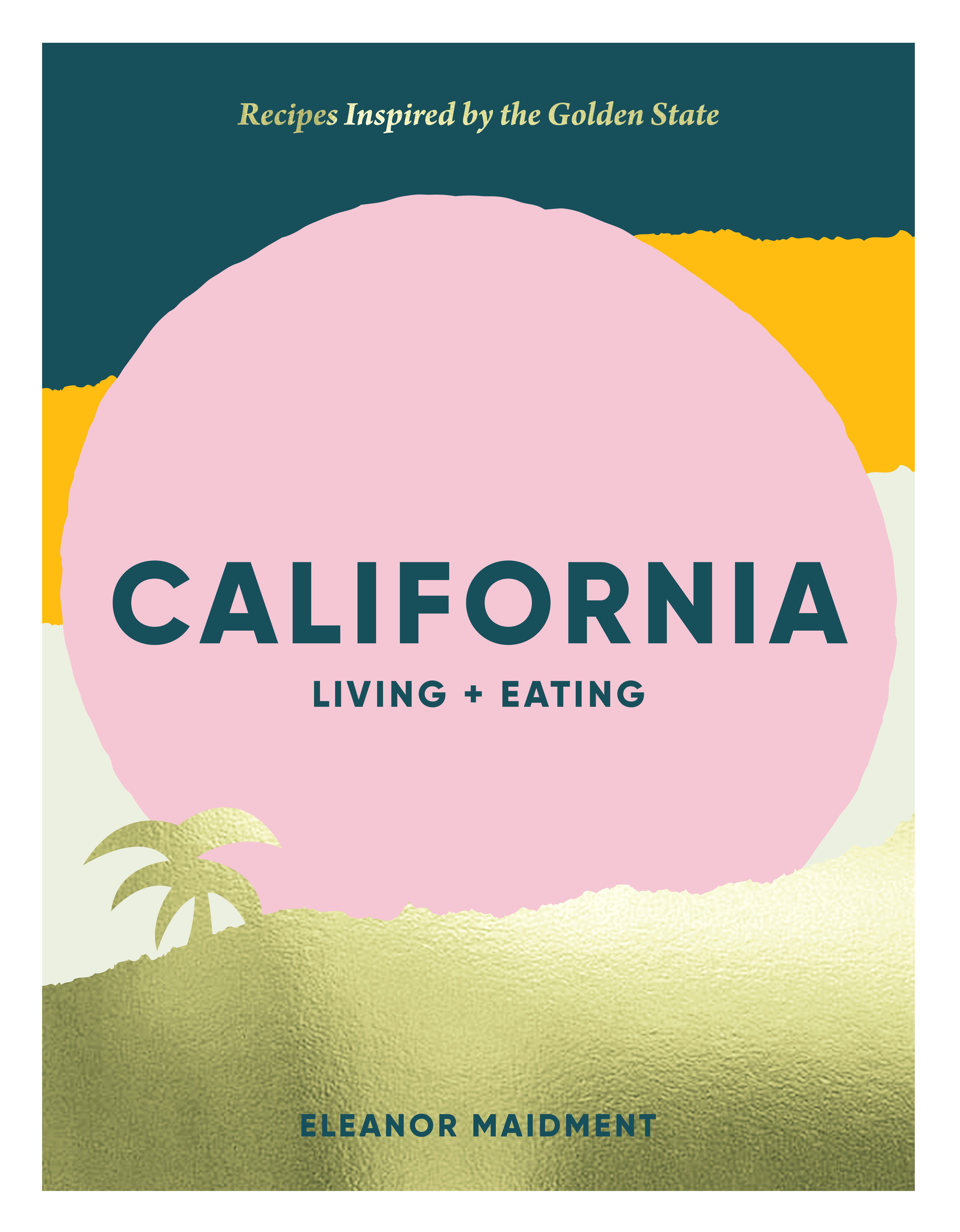 California living and eating