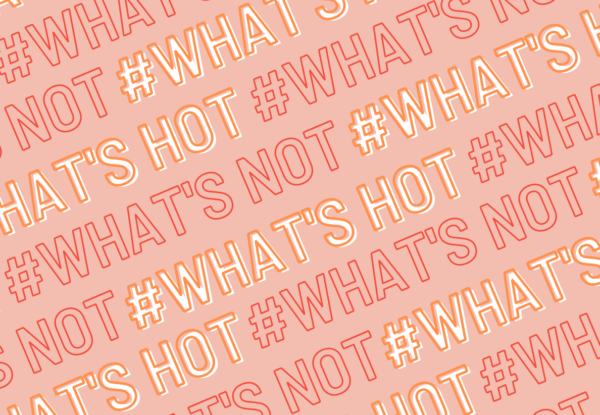 Whats-Hot-vs-Whats-Not